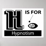 H Is For Hypnotism Print