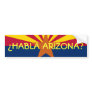 ¿HABLA ARIZONA? BUMPER STICKERS
