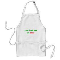 had me at ciao apron