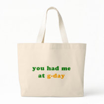 had me at g-day! bags
