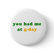 had me at g-day! pins