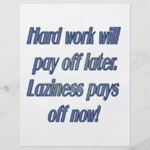 Had work will pay off later flyers