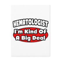Haematologist...Big Deal