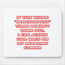 Haematologist Humour ... Modelling Career