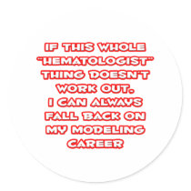 Haematologist Humour ... Modelling Career