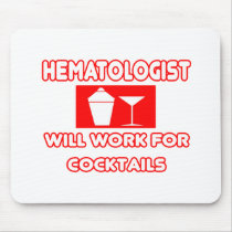 Haematologist ... Will Work For Cocktails