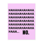 HAHAHA... NO POSTCARD