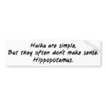 Haiku Are Simple bumper stickers