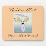 Haiku Art Man's Best Friend Mousepad