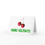 Haiku Holidays! GREETING CARD