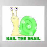 Hail the snail posters