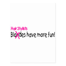 Hair Stylists Have More Fun Postcards