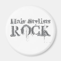 Hair Stylists Rock Refrigerator Magnet