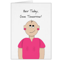 Hair Today, Gone Tomorrow-Cancer Card