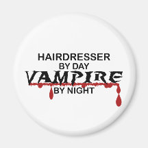 Hairdresser Vampire by Night Fridge Magnet