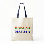 Hakuna Matata/African Phrase for "No Worries" Gift Tote Bags