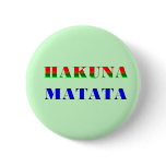 Hakuna Matata/African Phrase for "No Worries" Gift