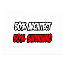 Half Architect...Half Superhero Post Cards