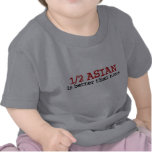 Half Asian t-shirts