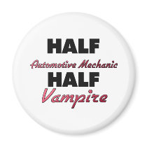 Half Automotive Mechanic Half Vampire