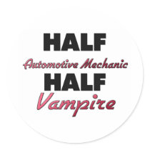 Half Automotive Mechanic Half Vampire