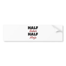 Half Baker Half Ninja