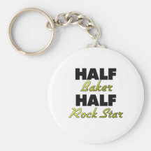 Half Baker Half Rock Star Key Chain