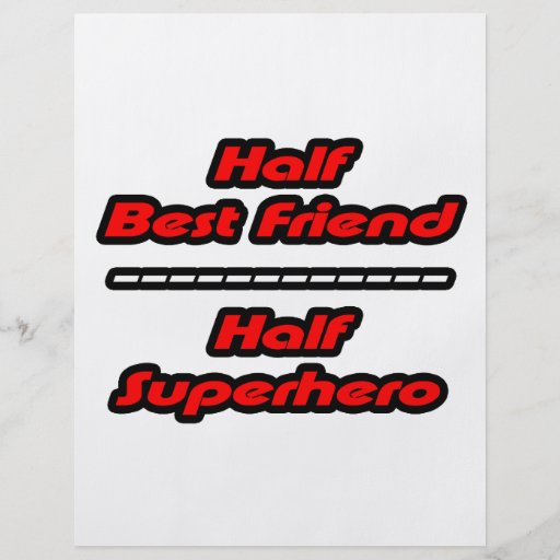 Half Best Friend Half Superhero Full Color Flyer