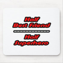 Half Best Friend Half Superhero