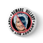 Half Beware Hillary Button