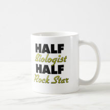 Half Biologist Half Rock Star Mug
