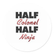Half Colonel Half Ninja