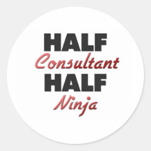 Half Consultant Half Ninja Stickers