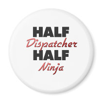 Half Dispatcher Half Ninja