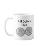 Half Dollar's Club Mug