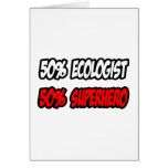 Half Ecologist...Half Superhero cards