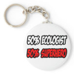 Half Ecologist...Half Superhero keychains