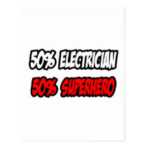 Half Electrician...Half Superhero Post Cards