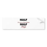 Half Emergency Room Doctor Half Ninja bumper stickers