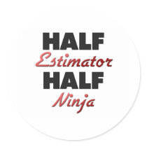 Half Estimator Half Ninja