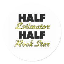 Half Estimator Half Rock Star