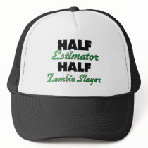 Half Estimator Half Zombie Slayer