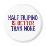 Half Filipino magnets