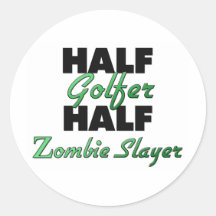 Half Golfer Half Zombie Slayer Stickers