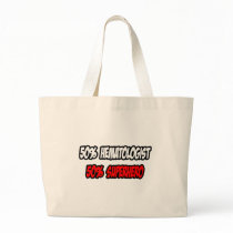 Half Haematologist...Half Superhero Tote Bag