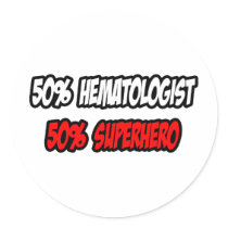 Half Haematologist...Half Superhero