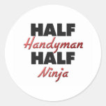 Half Handyman Half Ninja Sticker