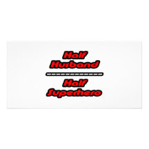 Half Husband Half Superhero Personalized Photo Card