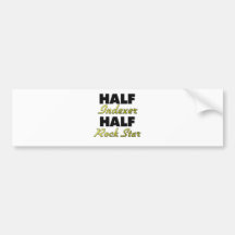 Half Indexer Half Rock Star Bumper Sticker