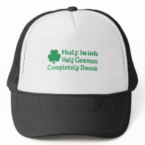 Half Irish Half German Completely Drunk Trucker Hat